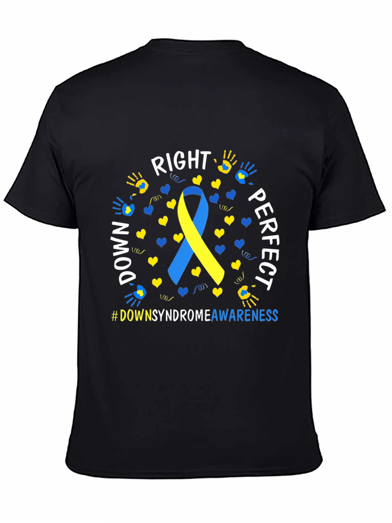 Down Syndrome Awareness T-Shirt - Right Perfect Down