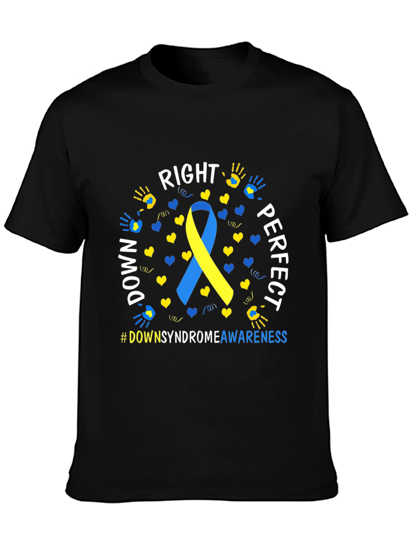 Down Syndrome Awareness T-Shirt - Right Perfect Down