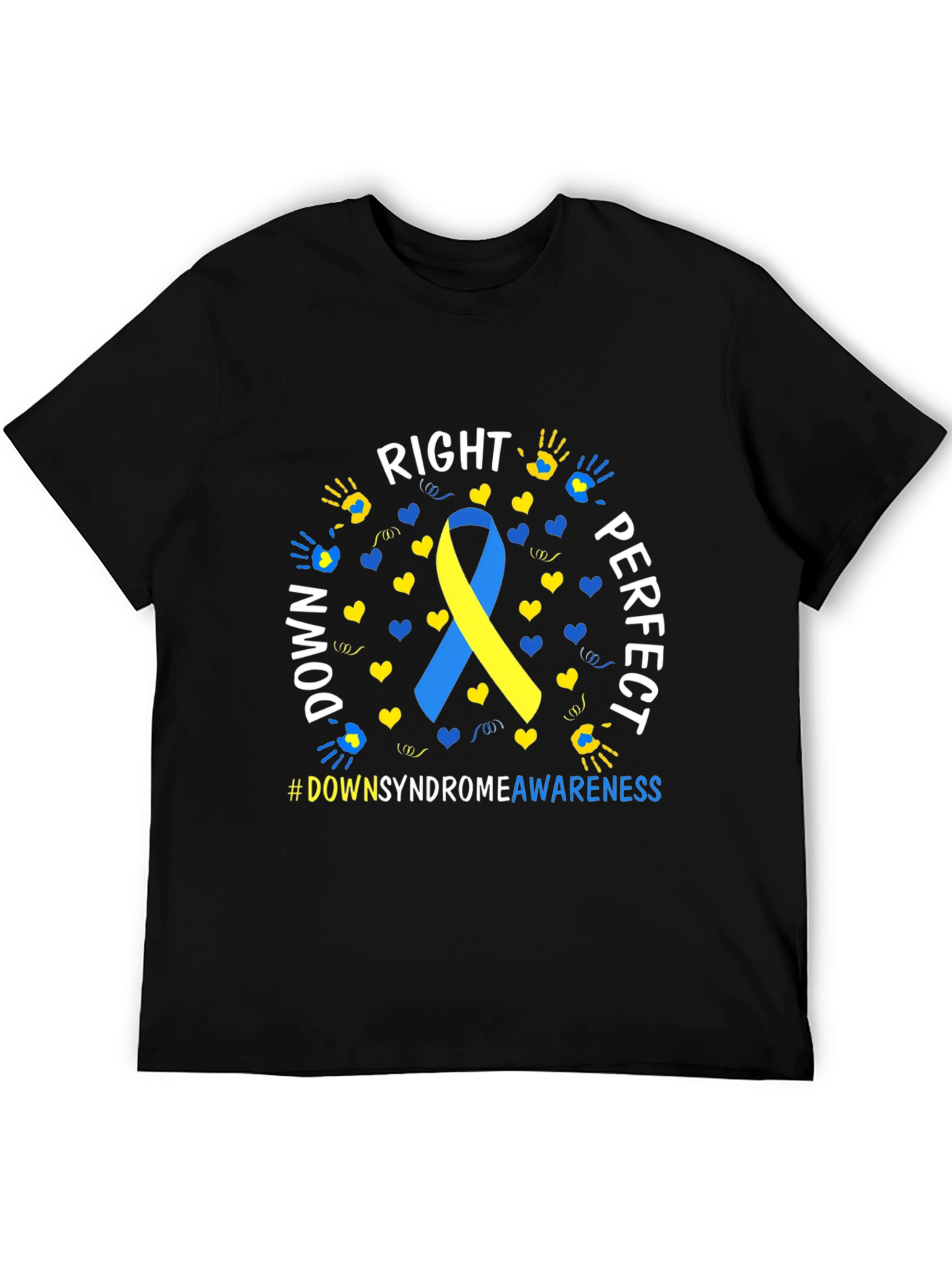 Down Syndrome Awareness T-Shirt - Right Perfect Down