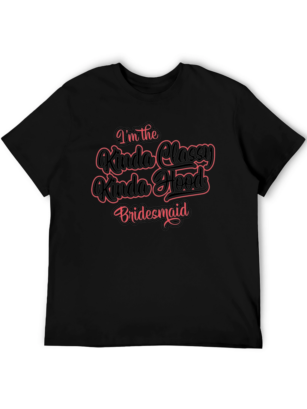 Classy Hood Bridesmaid Black T-Shirt