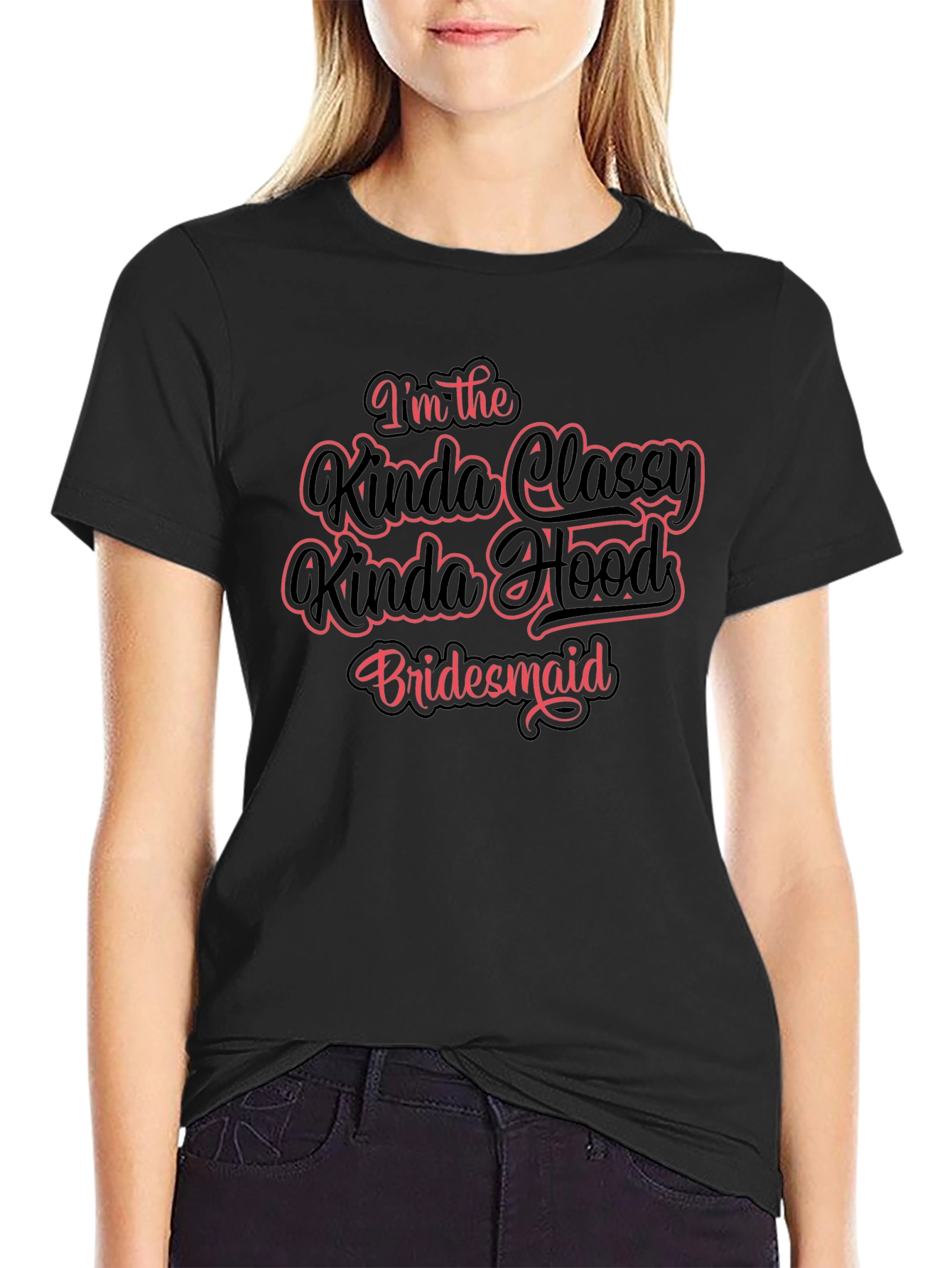 Classy Hood Bridesmaid Black T-Shirt