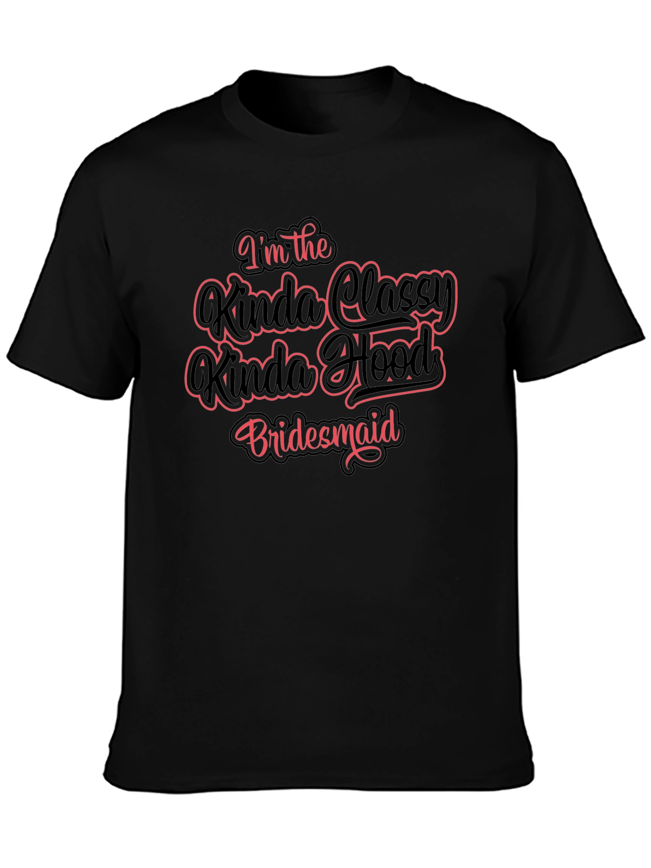 Classy Hood Bridesmaid Black T-Shirt