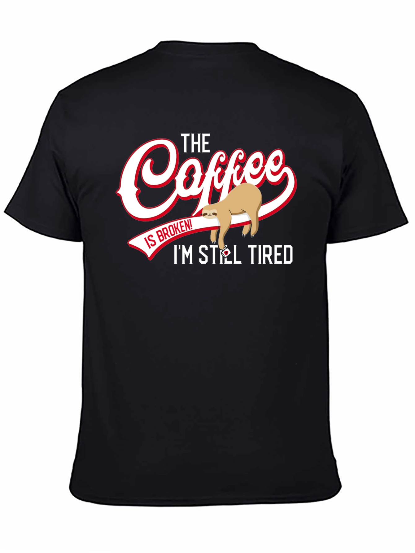 Funny Sloth Coffee T-Shirt - Still Tired Graphic Tee