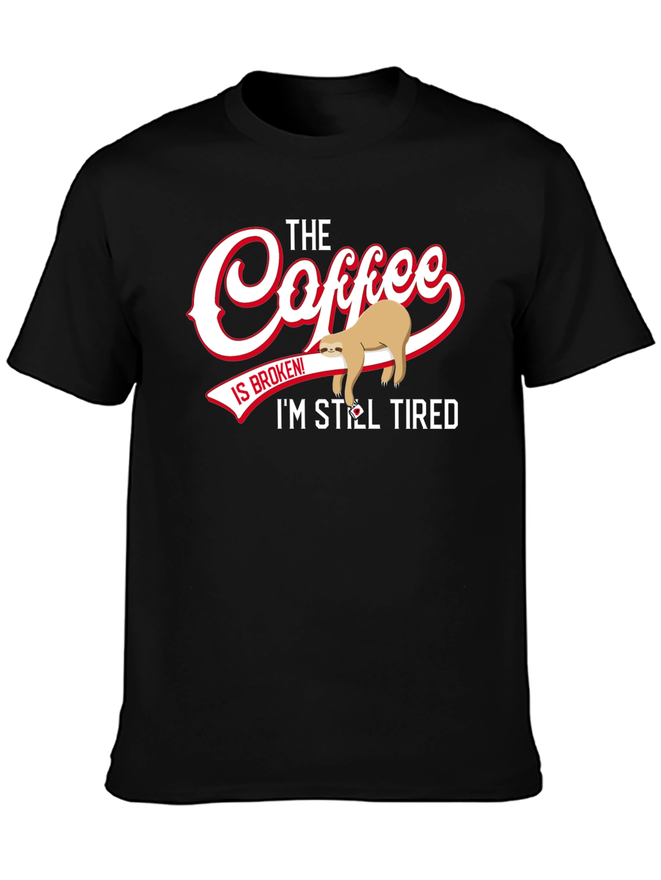 Funny Sloth Coffee T-Shirt - Still Tired Graphic Tee