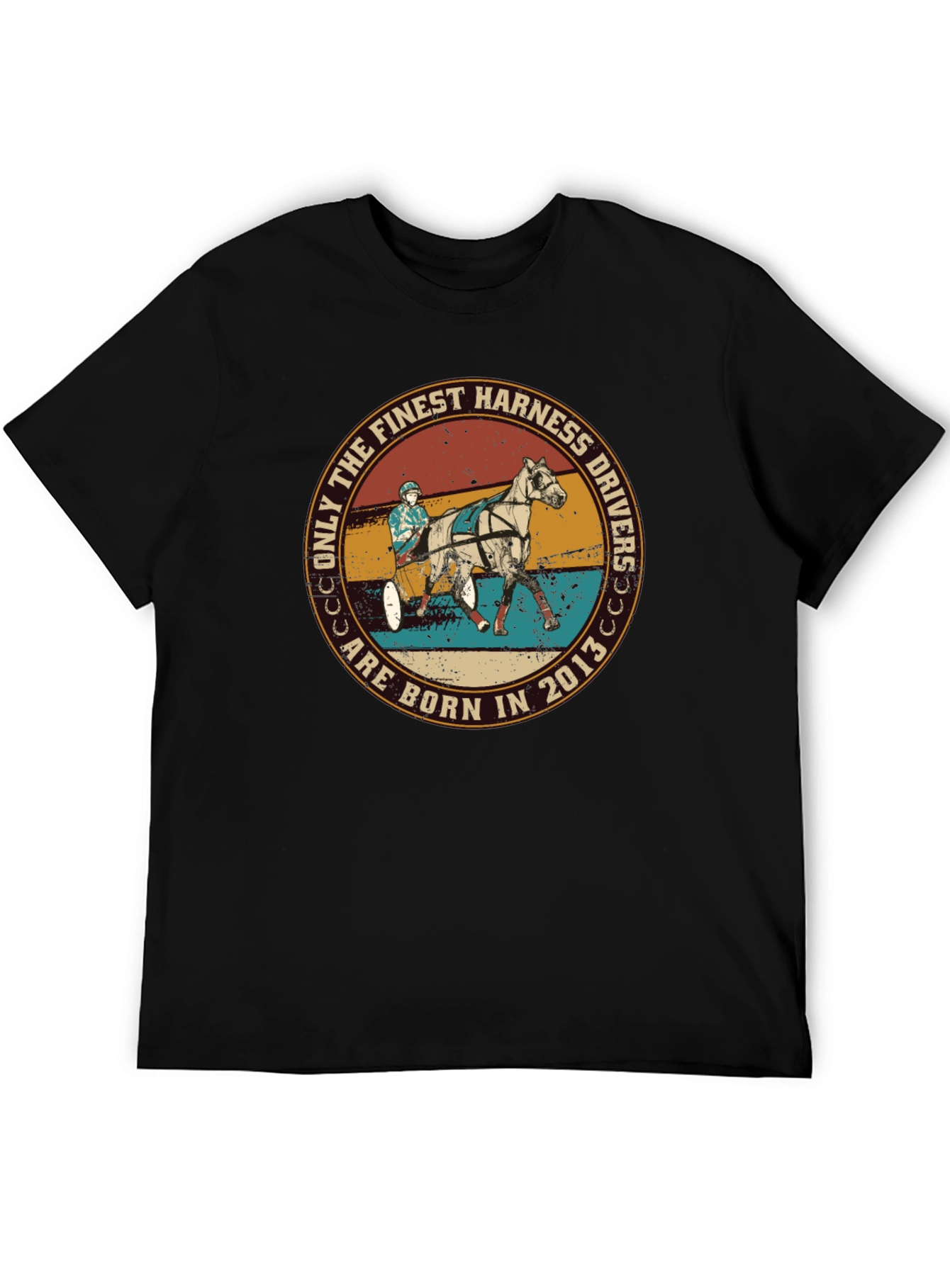 Finest Harness Drivers Born in 2013 T-Shirt