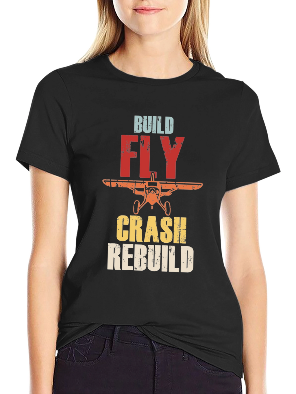 Build Fly Crash Rebuild Airplane T-Shirt
