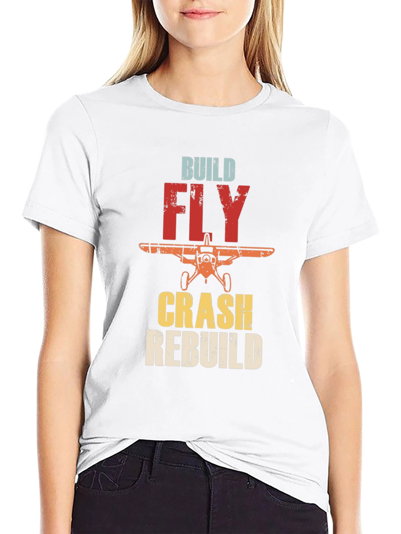 Build Fly Crash Rebuild Airplane T-Shirt