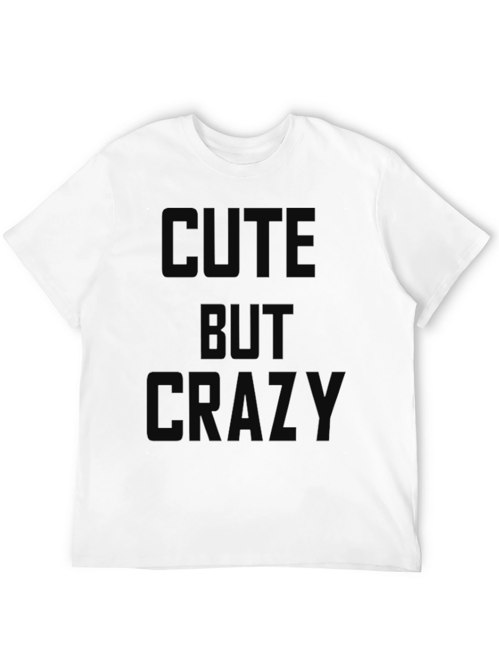 Cute But Crazy Black Graphic Tee