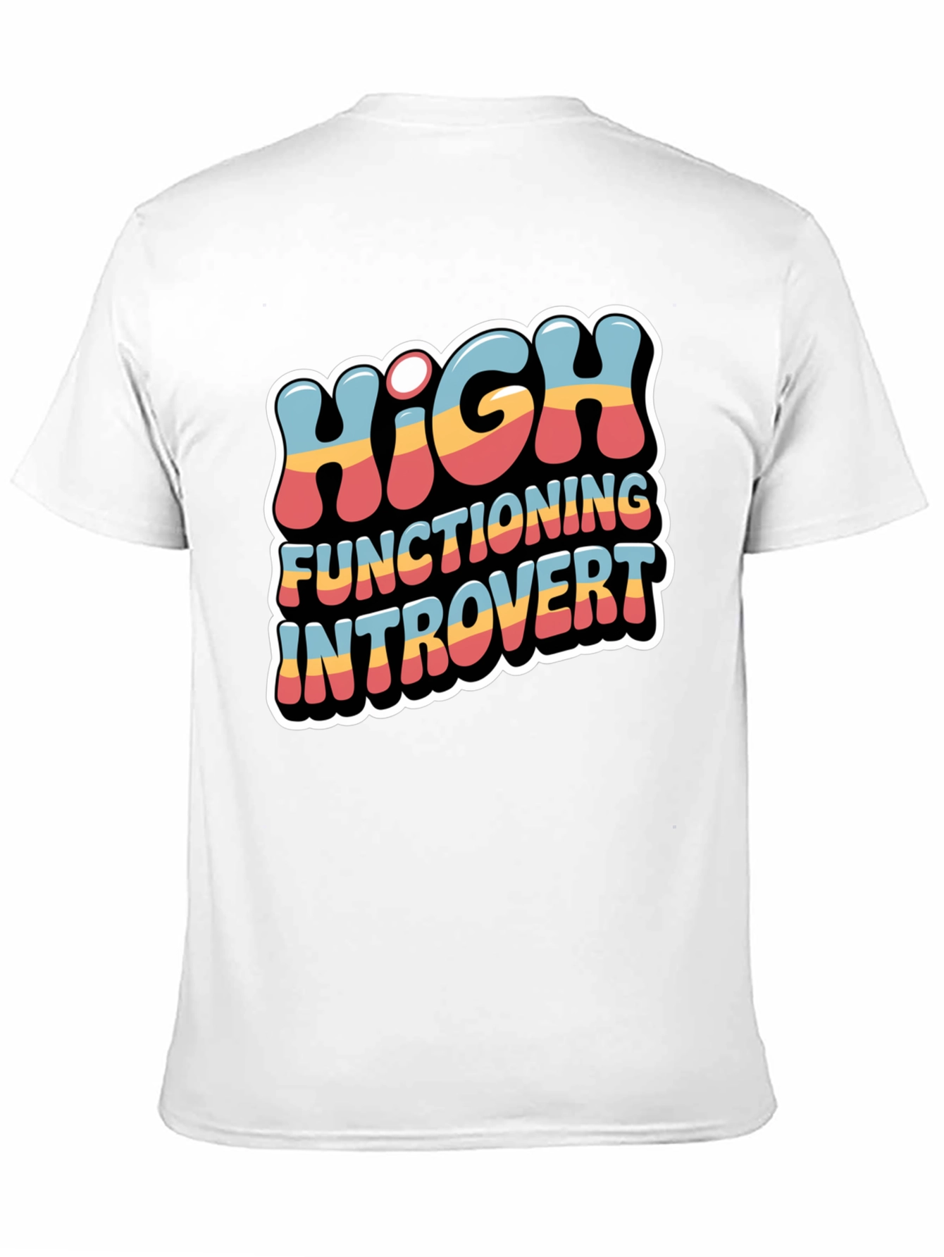 High Functioning Introvert Graphic T-Shirt
