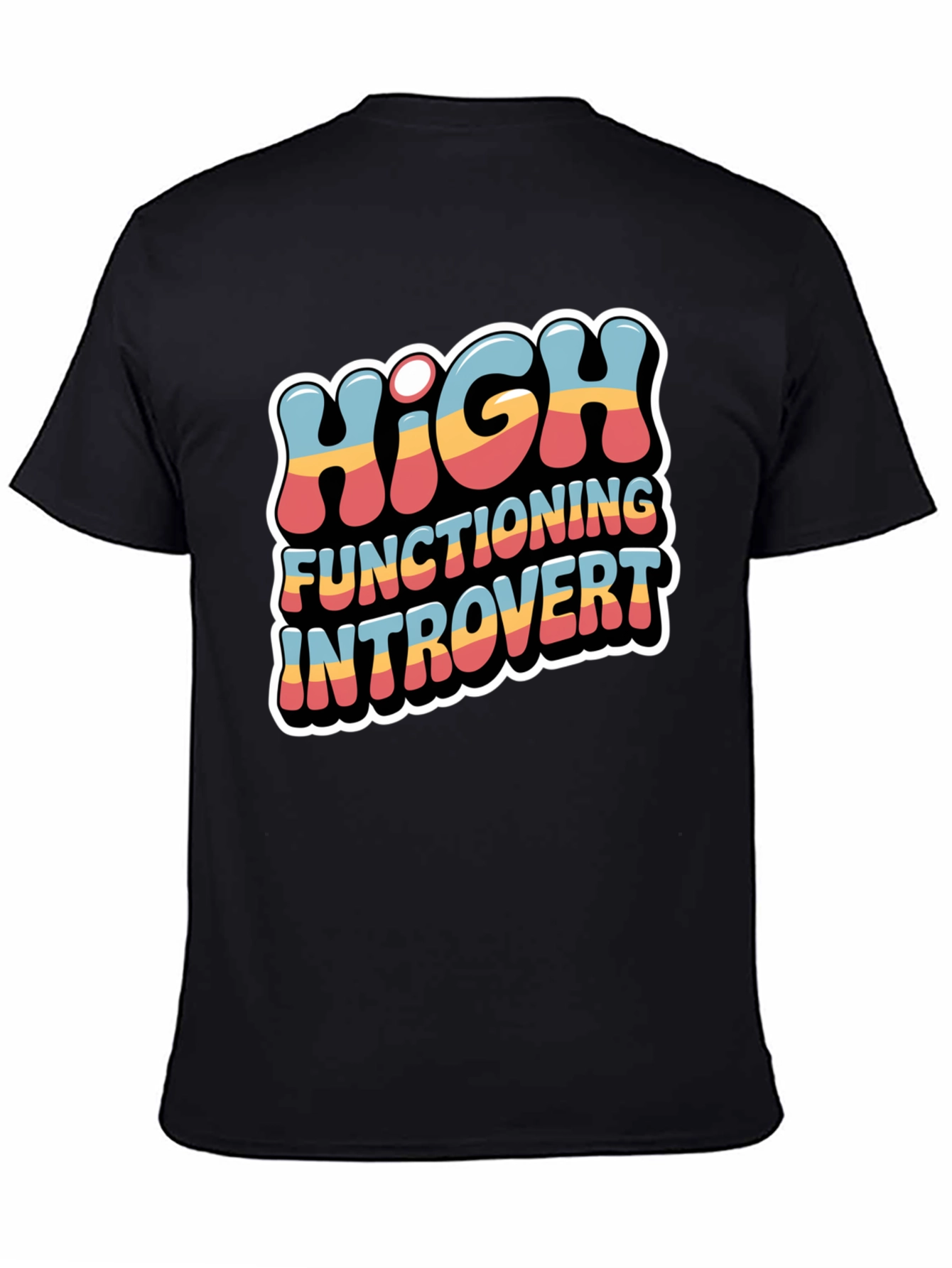 High Functioning Introvert Graphic T-Shirt