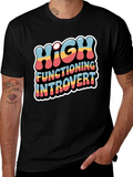 High Functioning Introvert Graphic T-Shirt