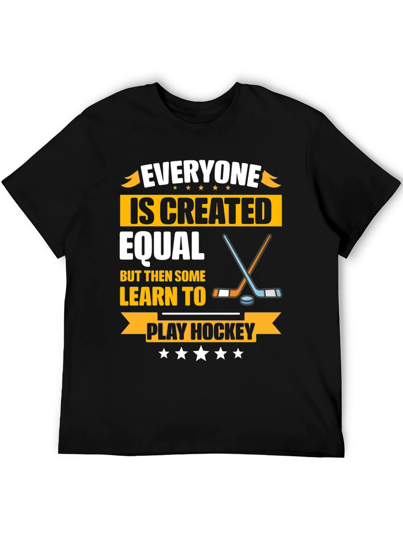 Everyone Is Created Equal Hockey T-Shirt
