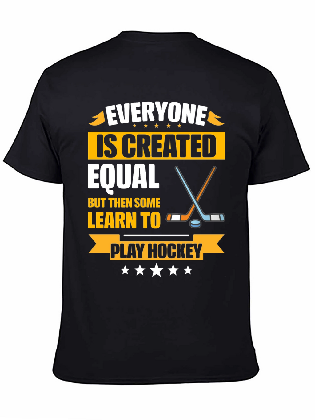 Everyone Is Created Equal Hockey T-Shirt