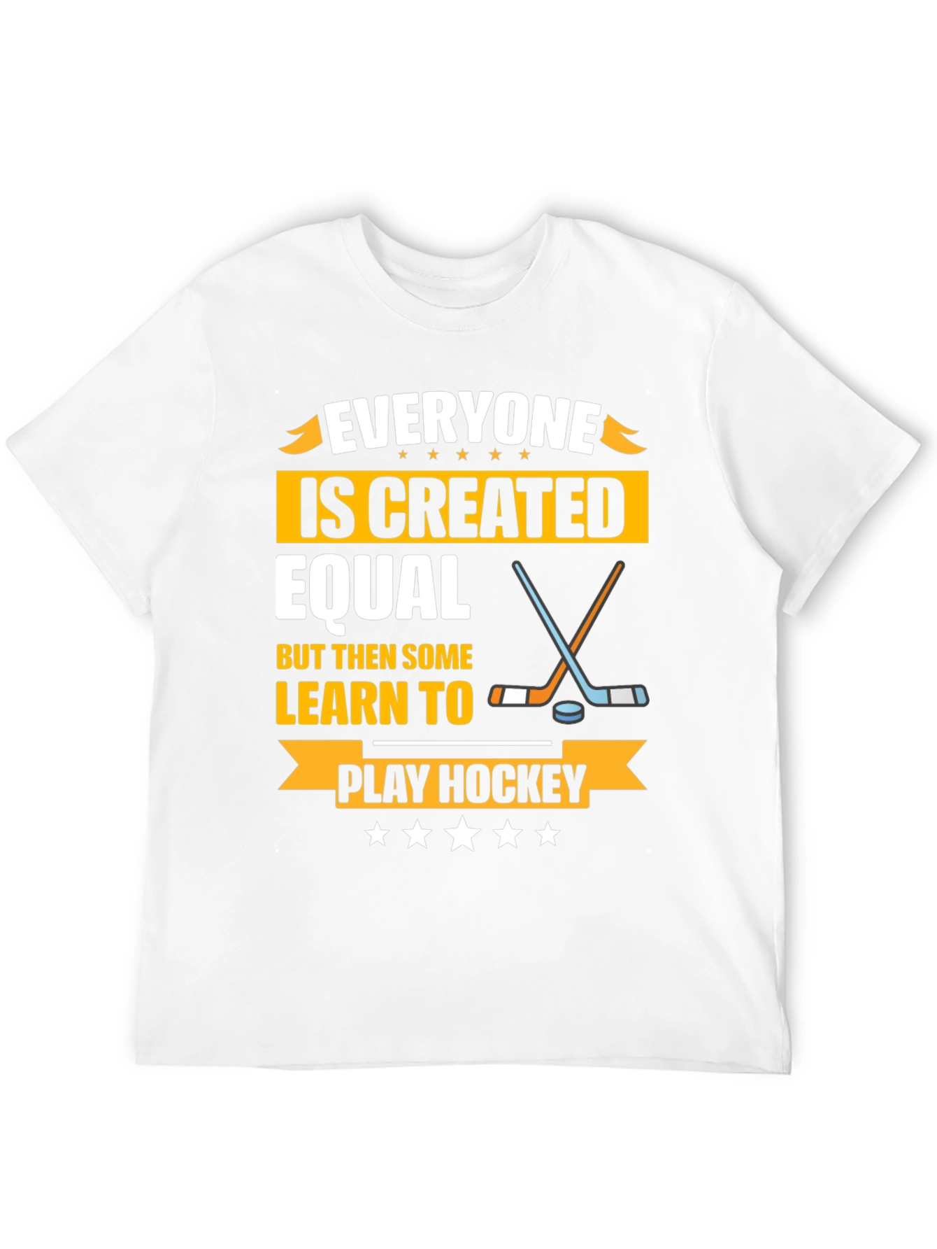 Everyone Is Created Equal Hockey T-Shirt