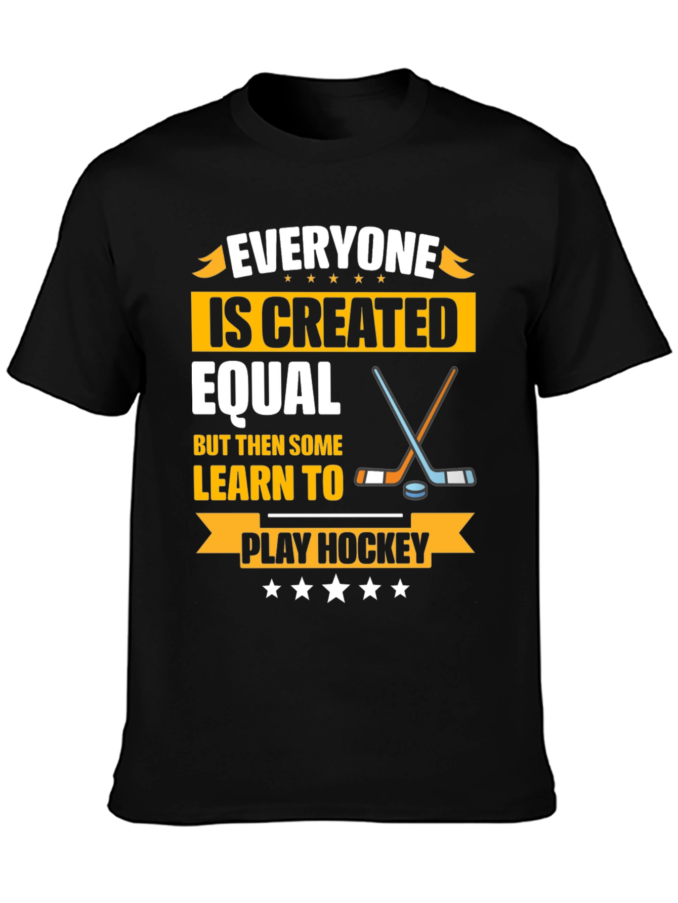 Everyone Is Created Equal Hockey T-Shirt