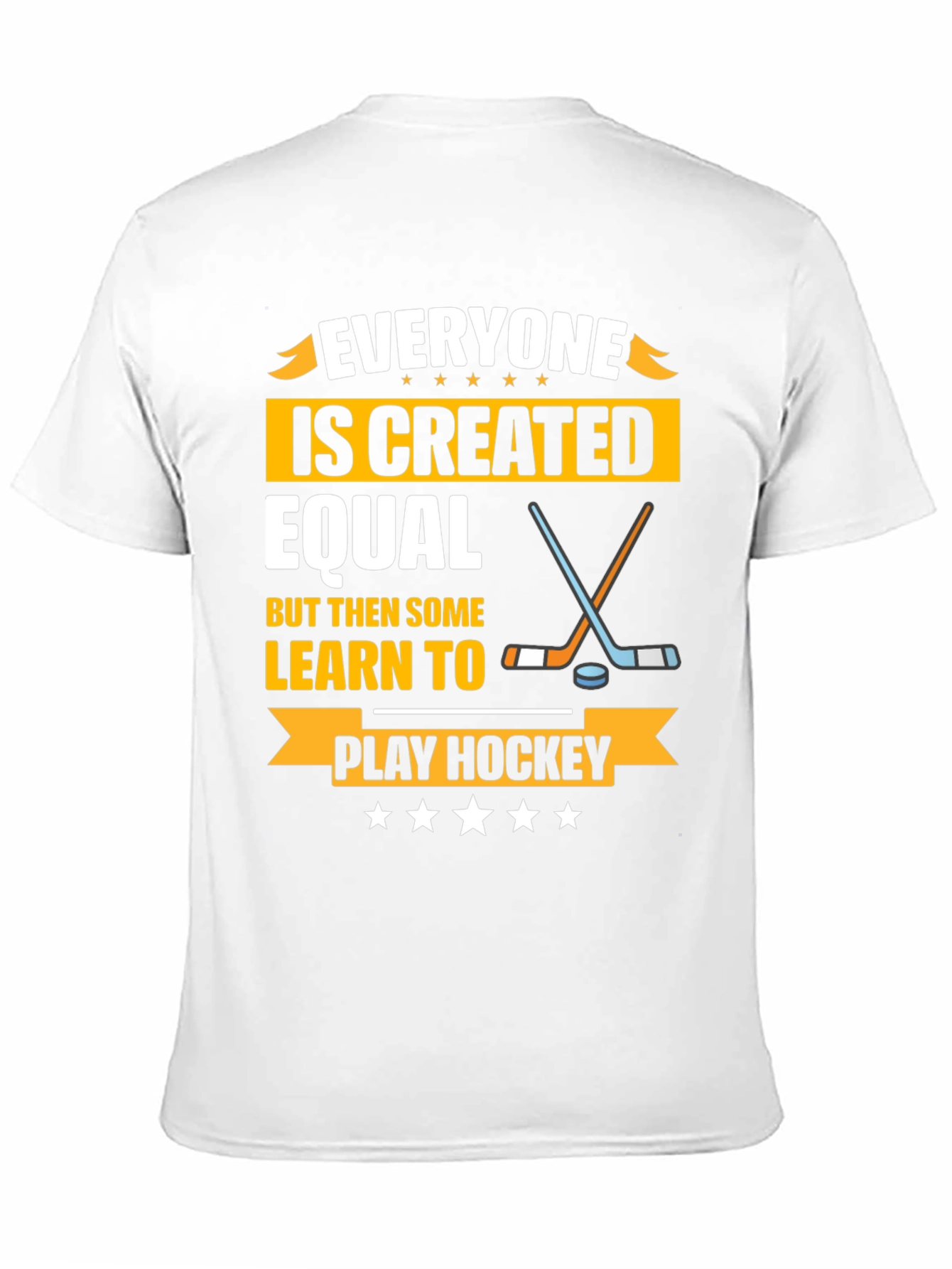 Everyone Is Created Equal Hockey T-Shirt
