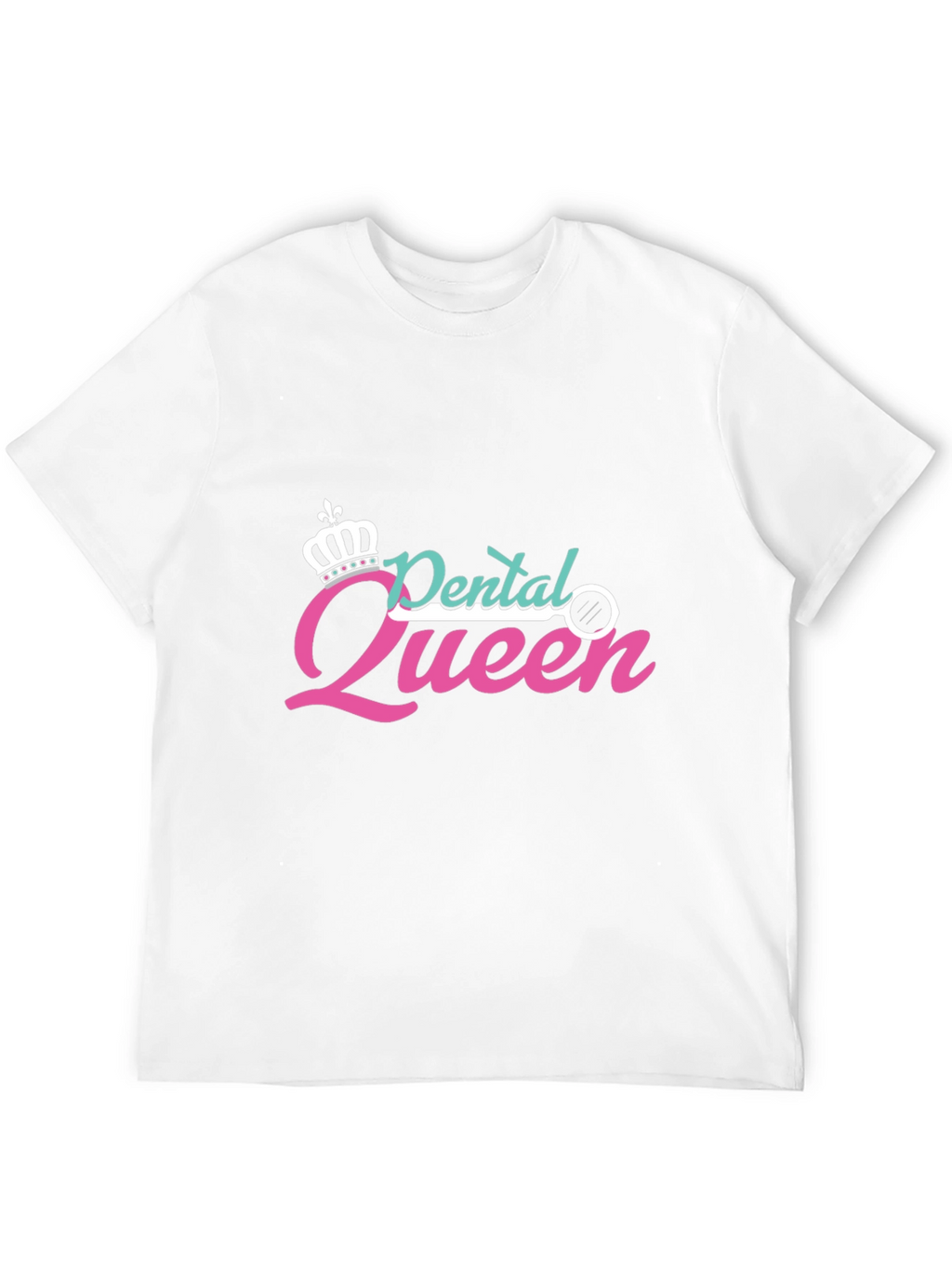 Dental Queen T-Shirt