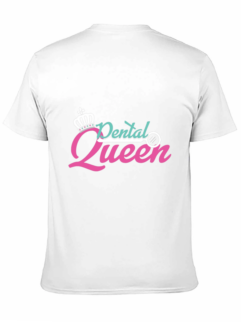 Dental Queen T-Shirt