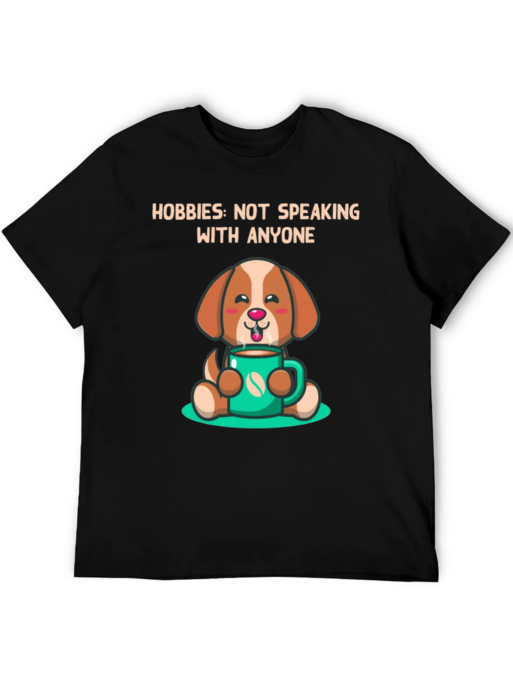 Hobbies: Not Speaking With Anyone T-Shirt