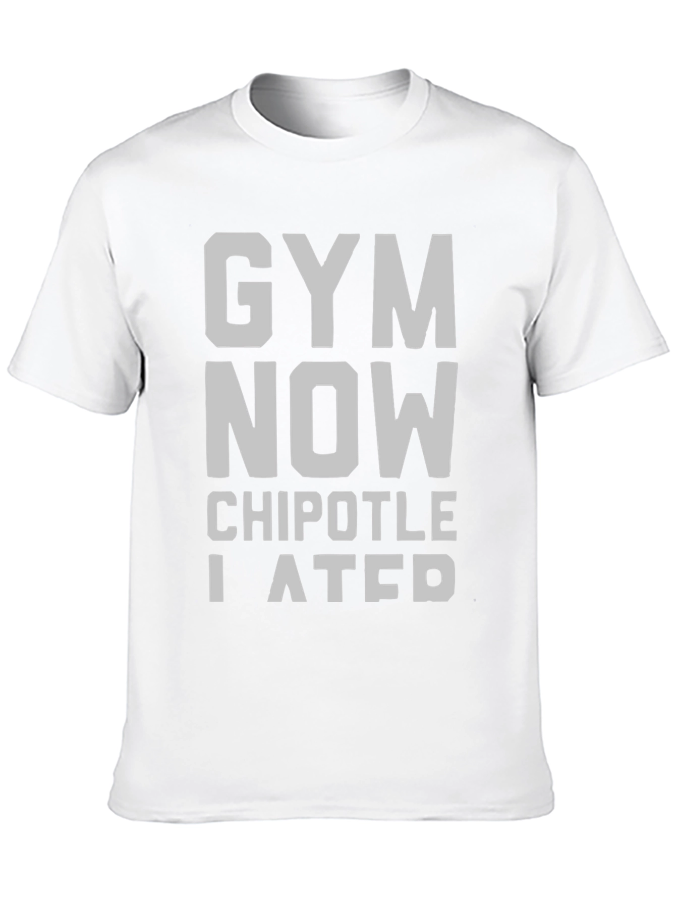 Gym Now Chipotle I Ate T-Shirt