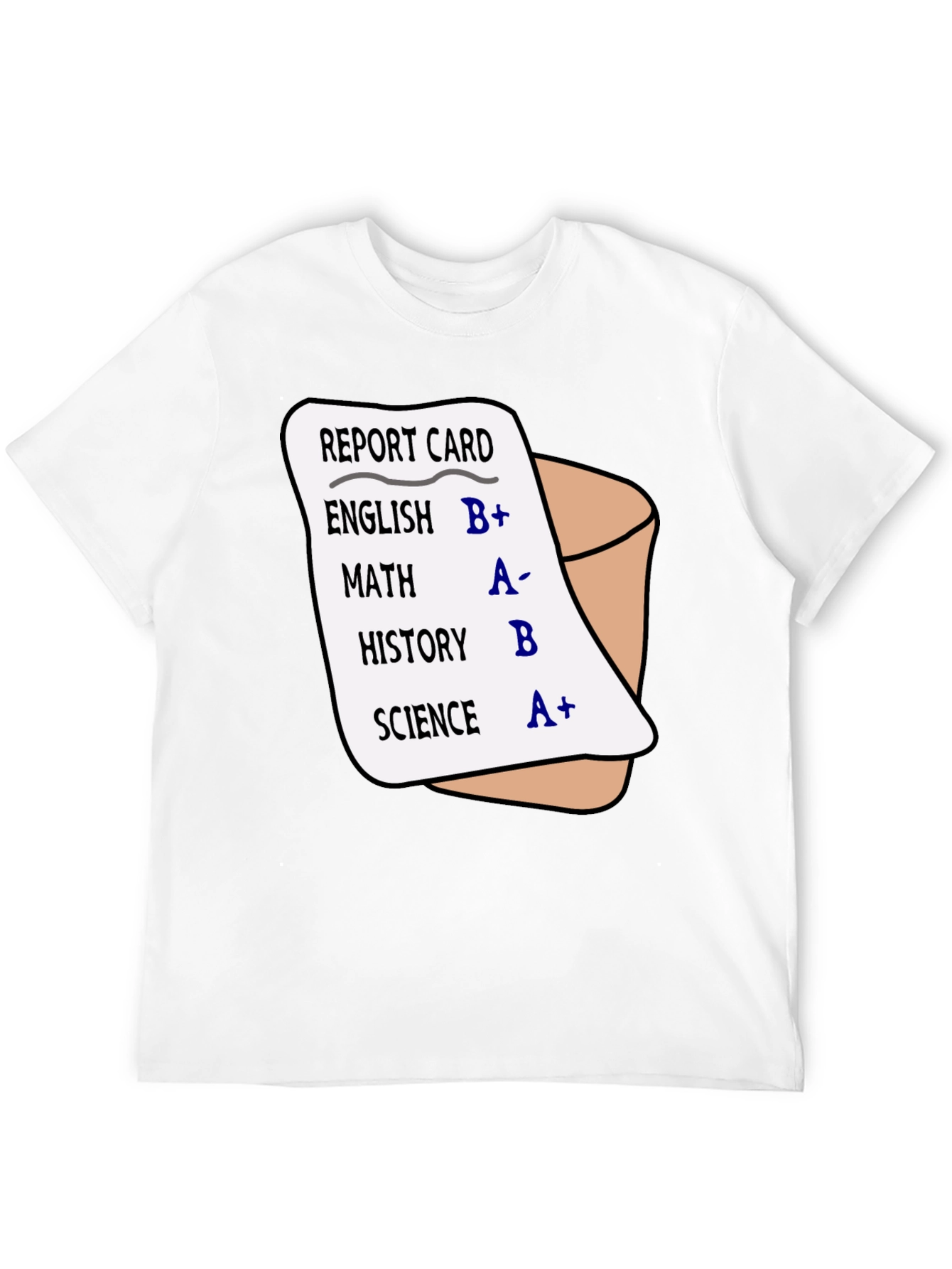 Funny Report Card Grades T-Shirt