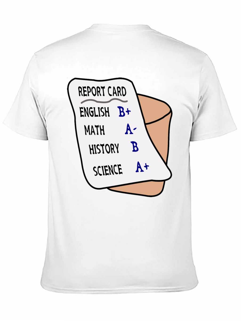 Funny Report Card Grades T-Shirt