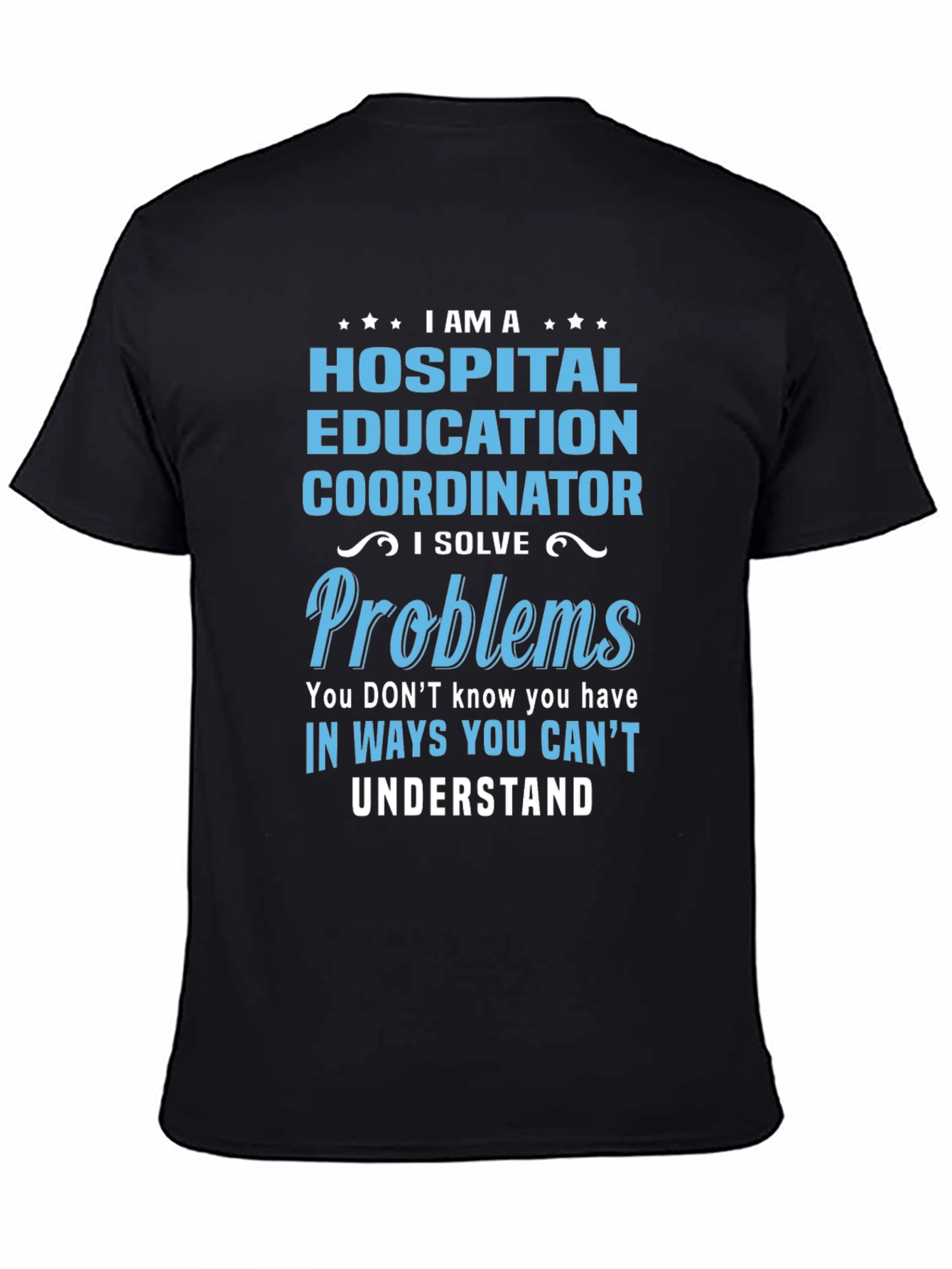 Hospital Education Coordinator T-Shirt