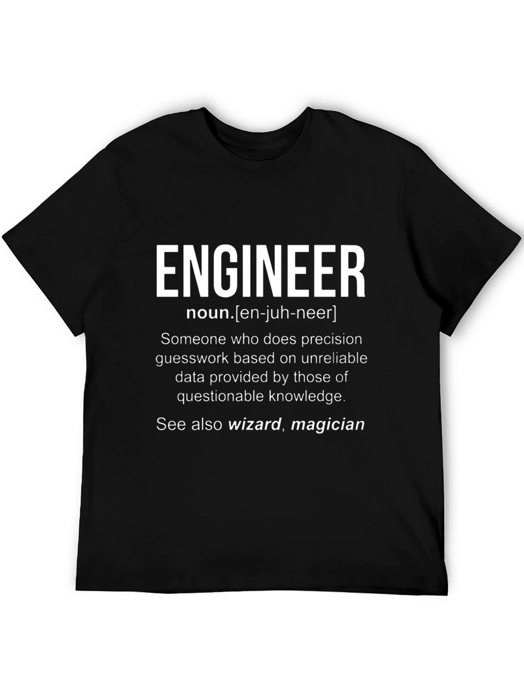 Engineer Definition Black T-Shirt - Funny Gift