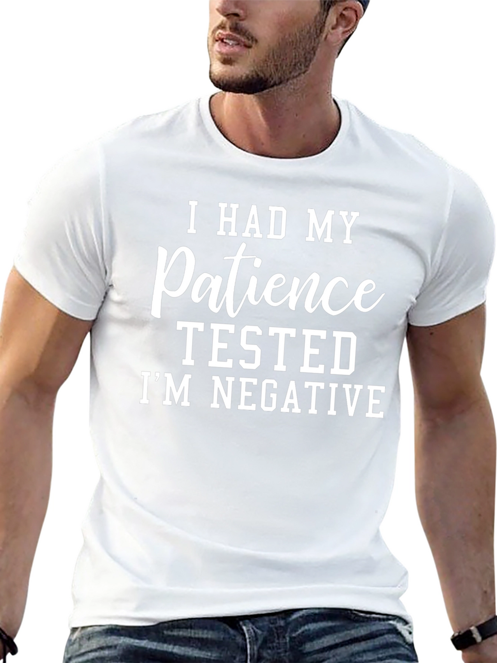 Funny Patience Tested Negative T-Shirt