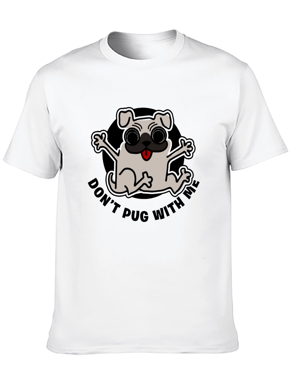 Dont Pug With Me Black T-Shirt