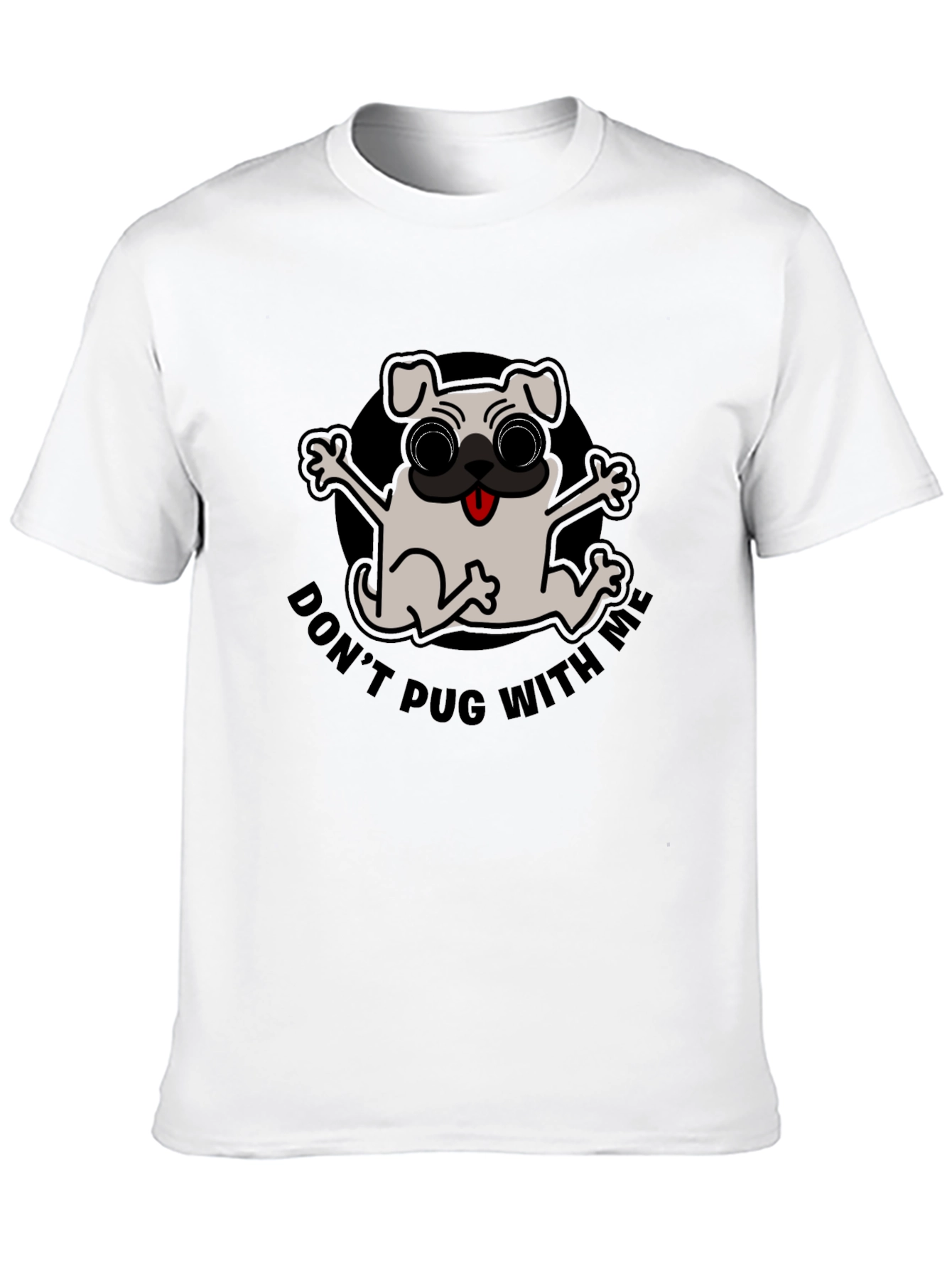 Dont Pug With Me Black T-Shirt