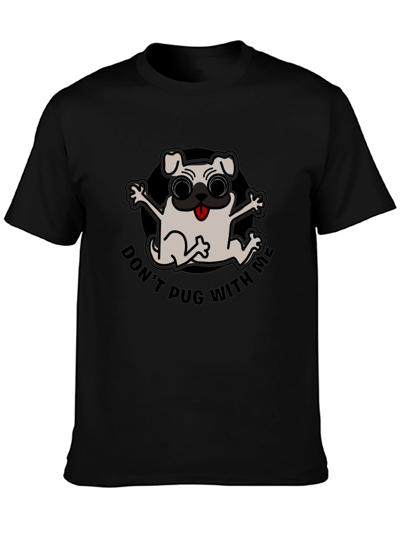 Dont Pug With Me Black T-Shirt