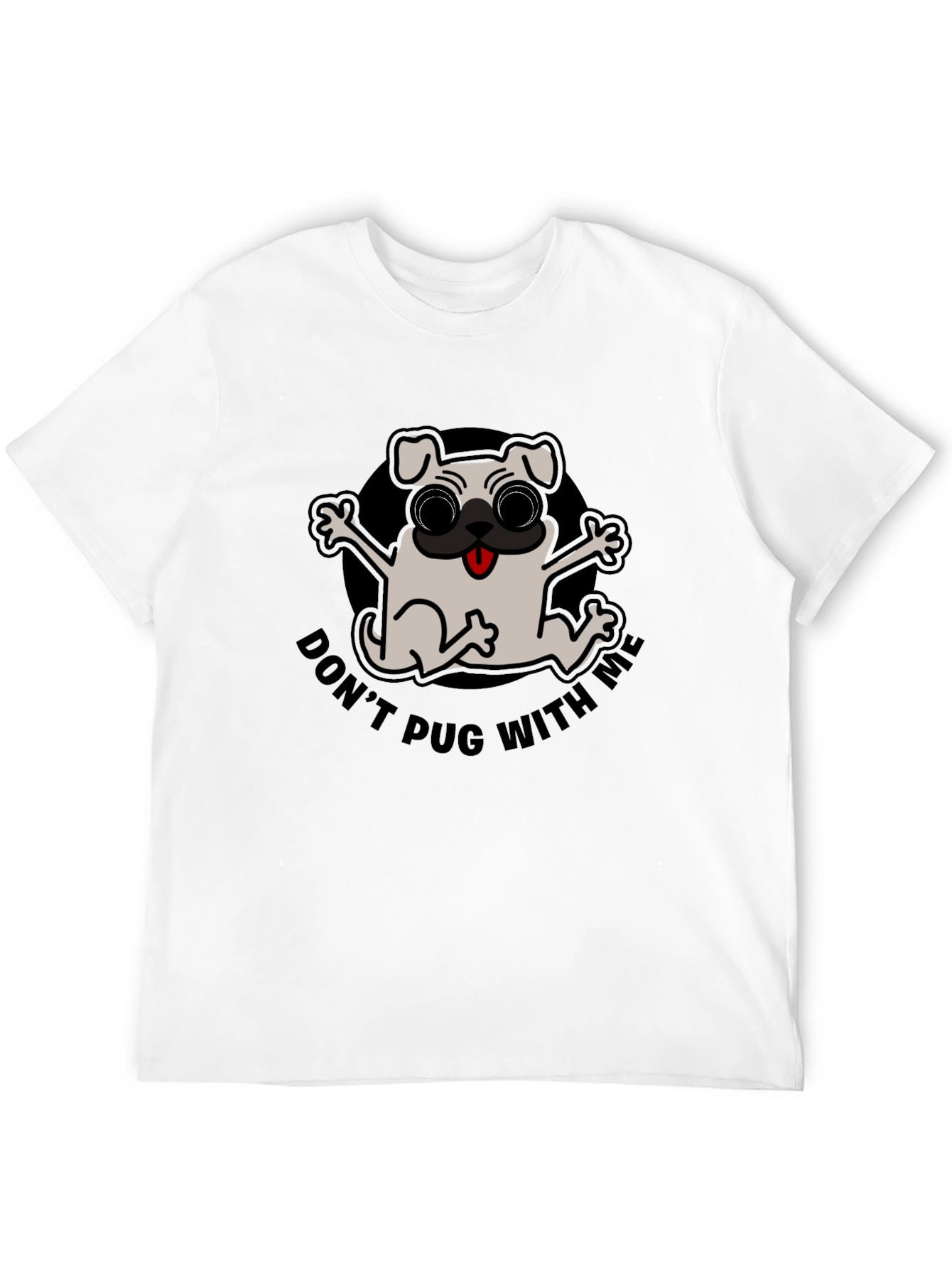 Dont Pug With Me Black T-Shirt
