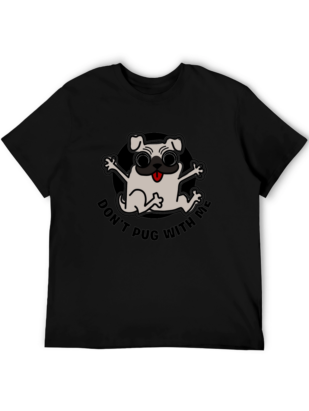 Dont Pug With Me Black T-Shirt