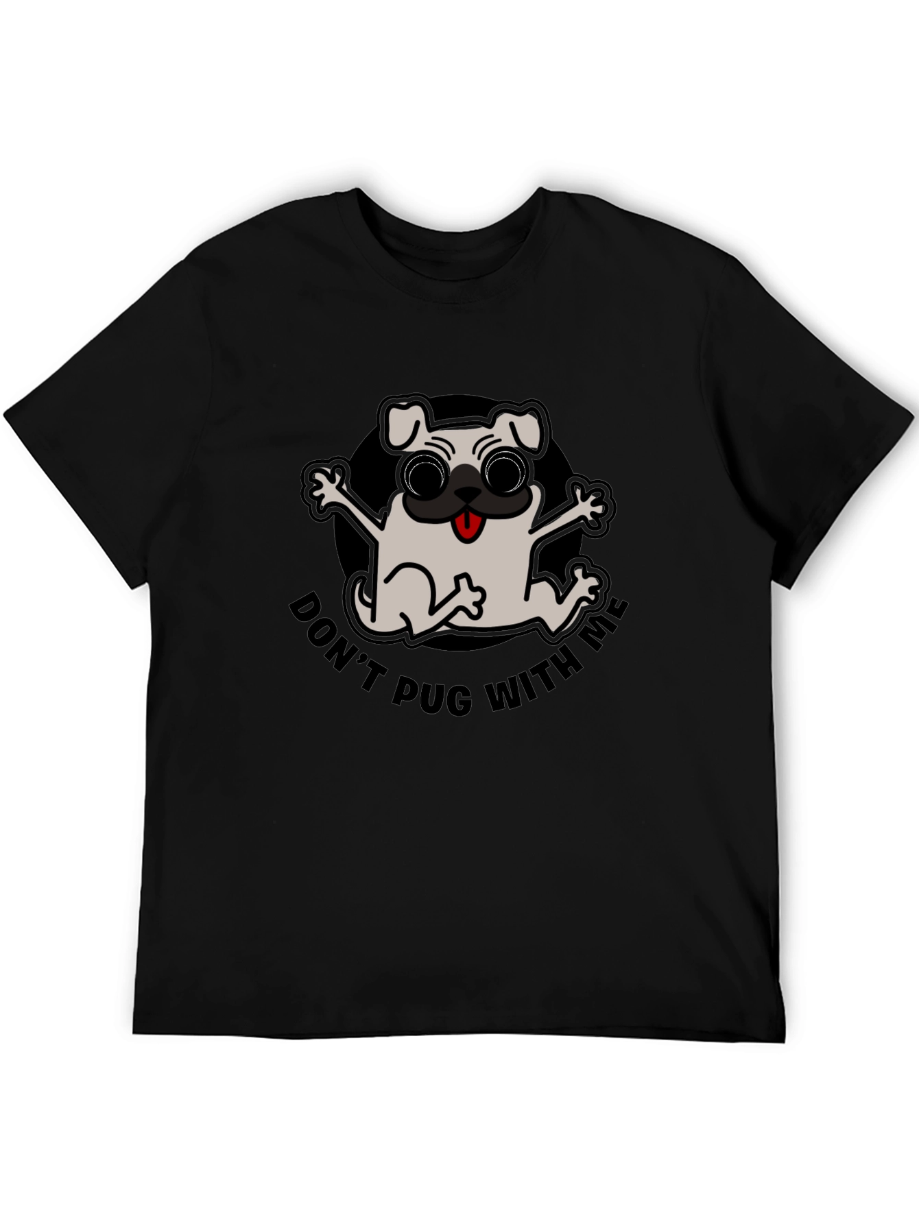 Dont Pug With Me Black T-Shirt