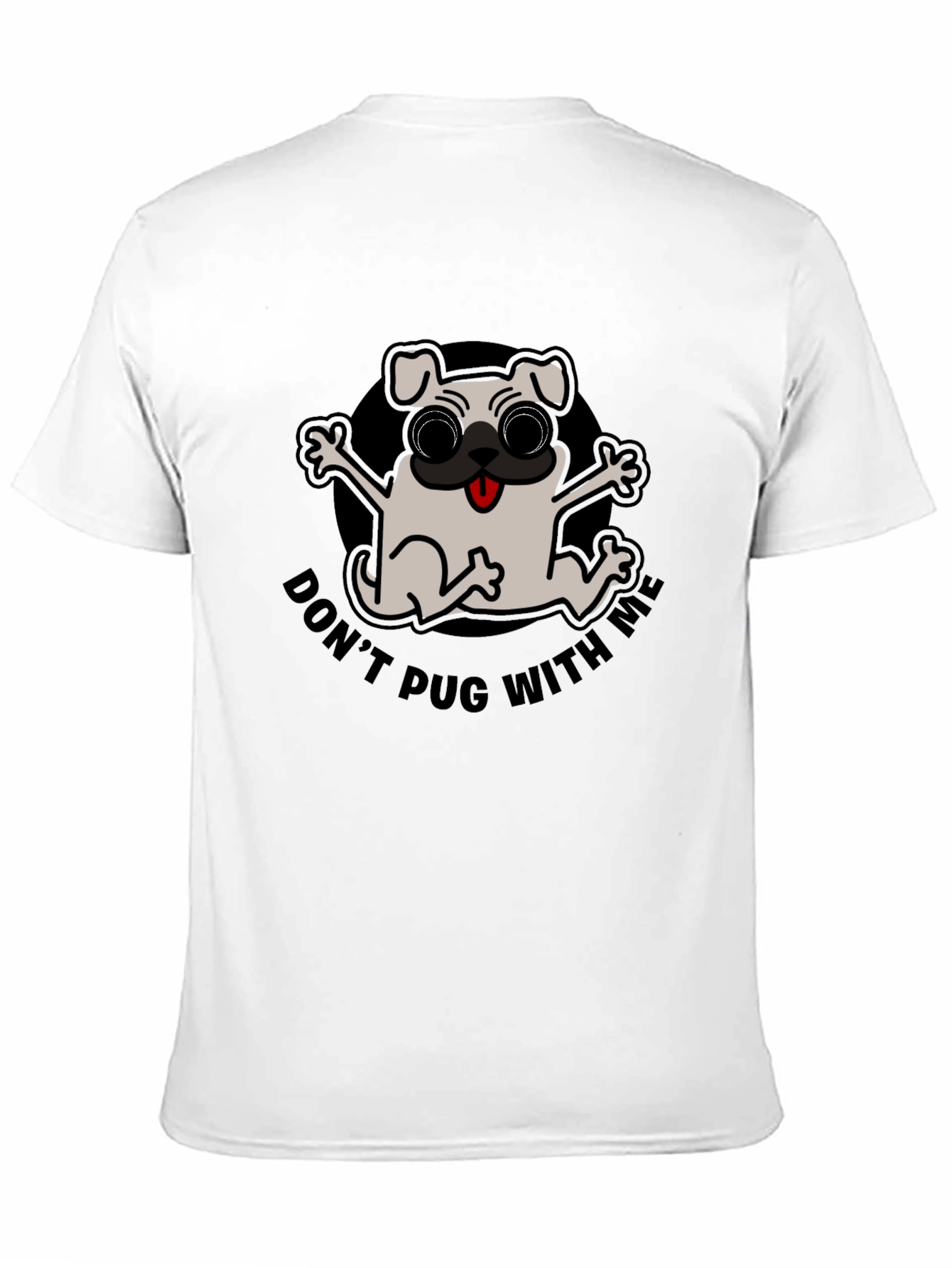 Dont Pug With Me Black T-Shirt