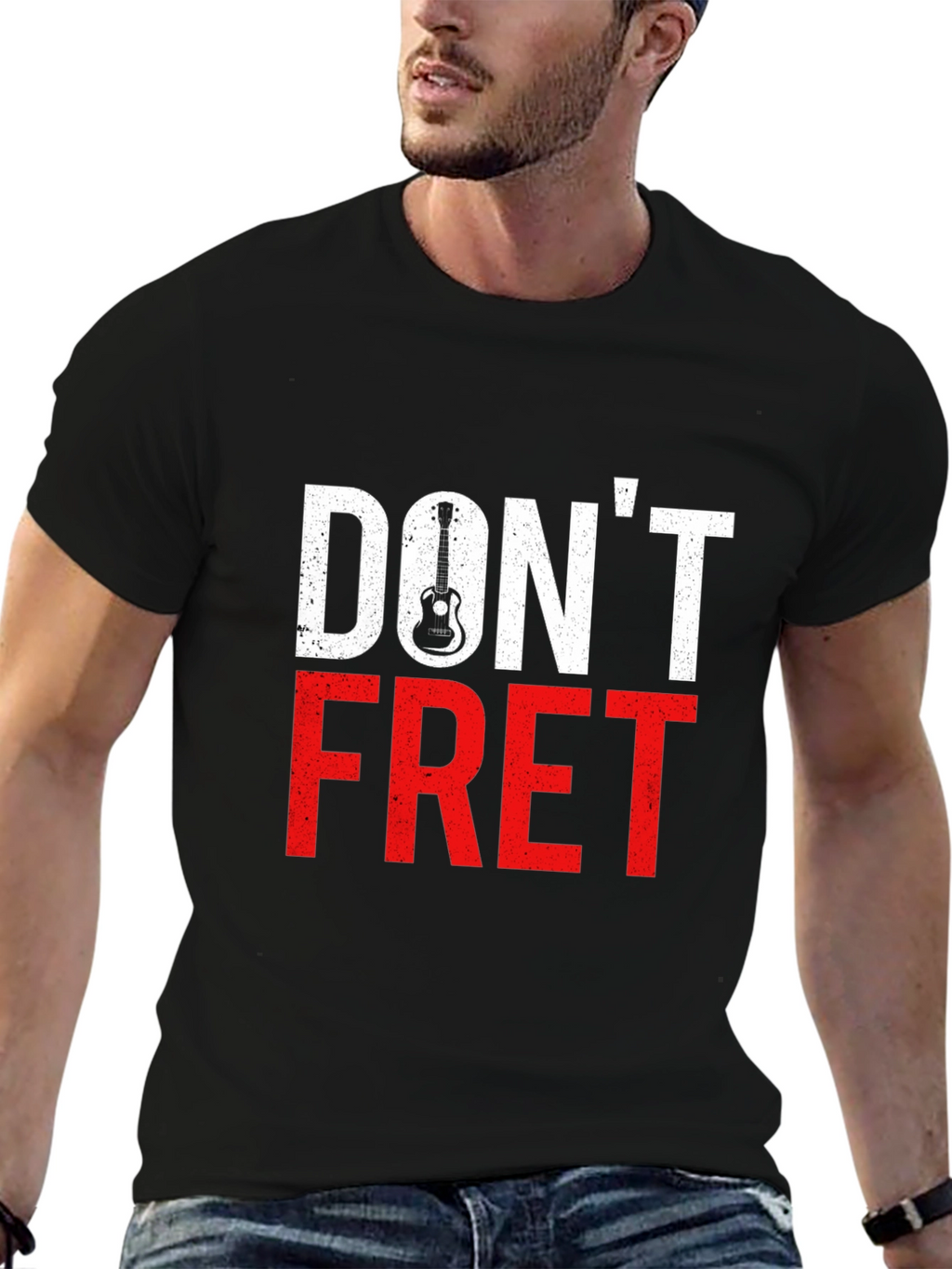Dont Fret T-Shirt - Guitar Lover Tee