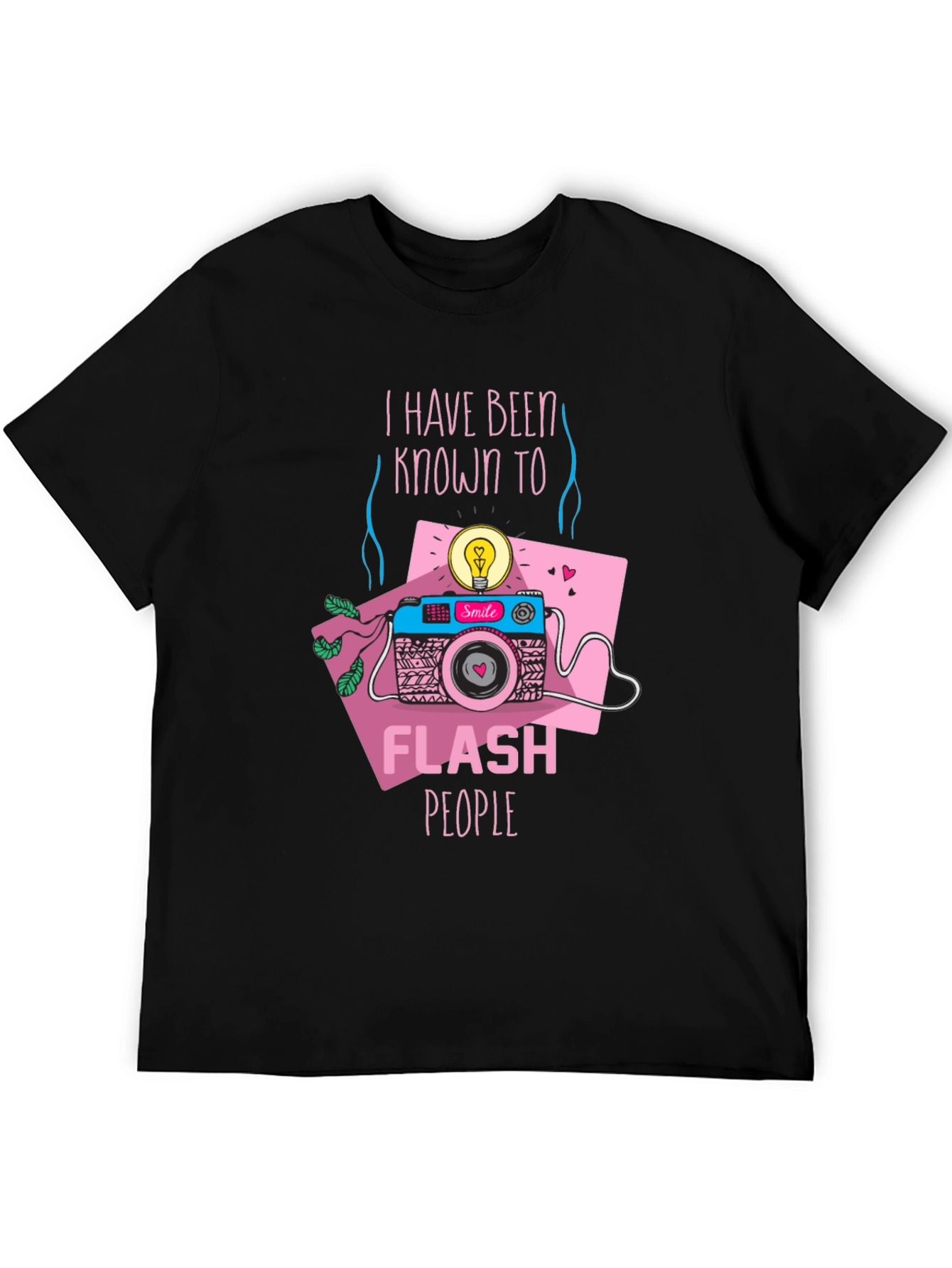 Funny Camera T-Shirt - I Flash People