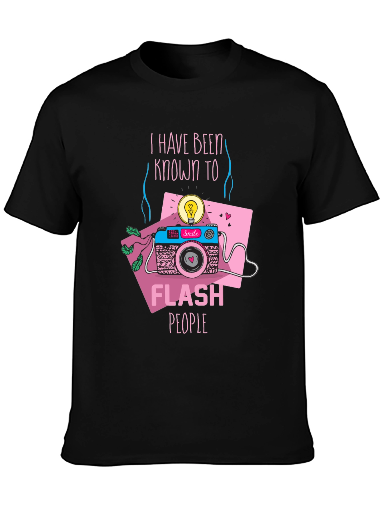Funny Camera T-Shirt - I Flash People
