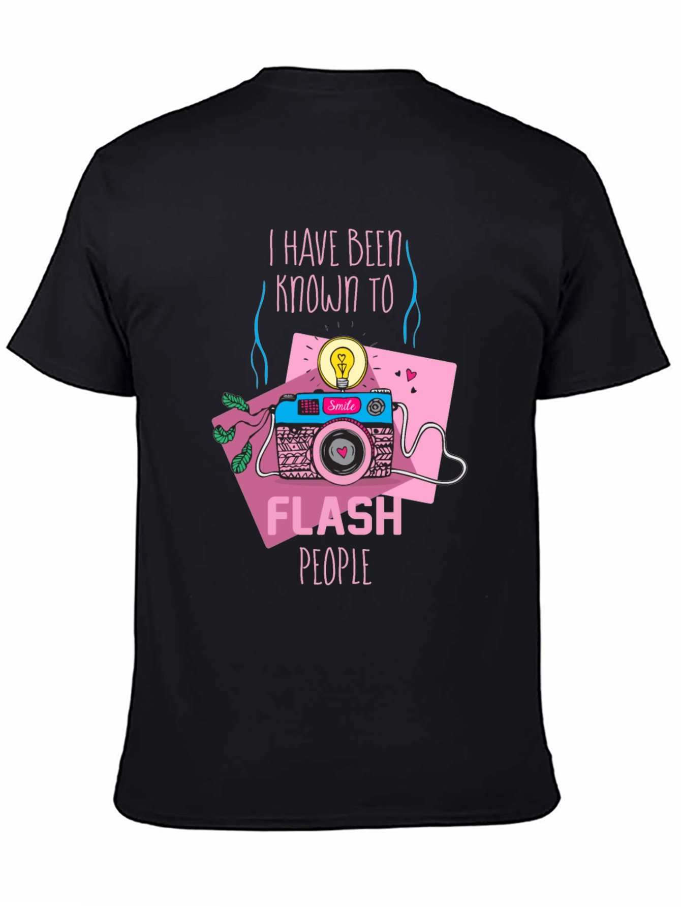 Funny Camera T-Shirt - I Flash People