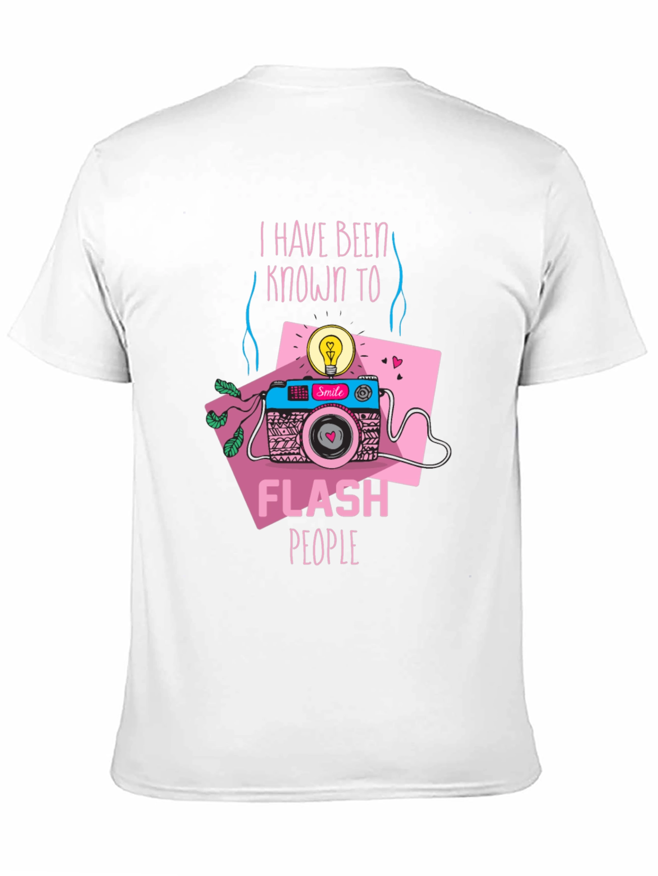 Funny Camera T-Shirt - I Flash People
