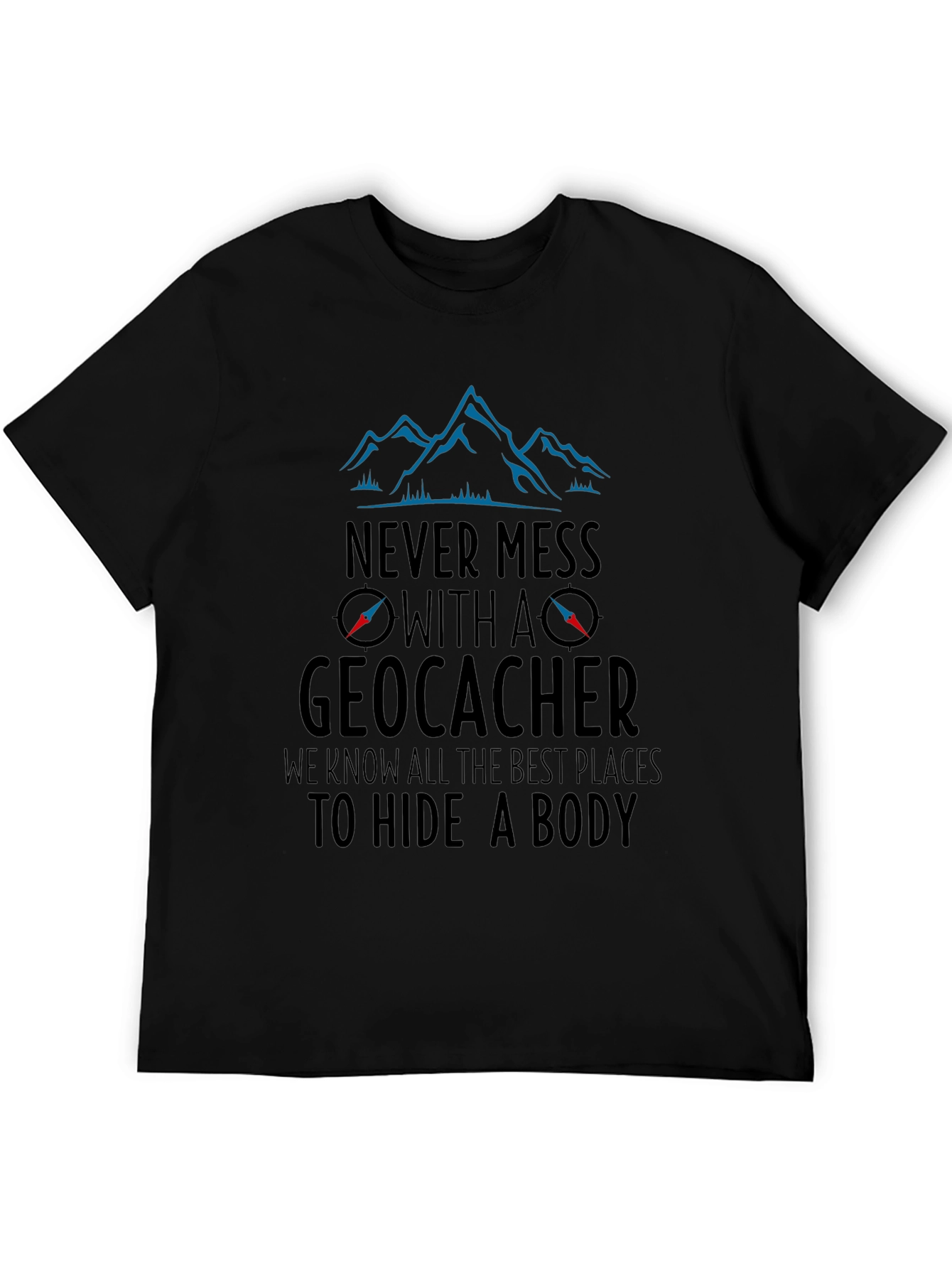 Geocacher Humor Graphic Tee - To Hide a Body Black T-Shirt