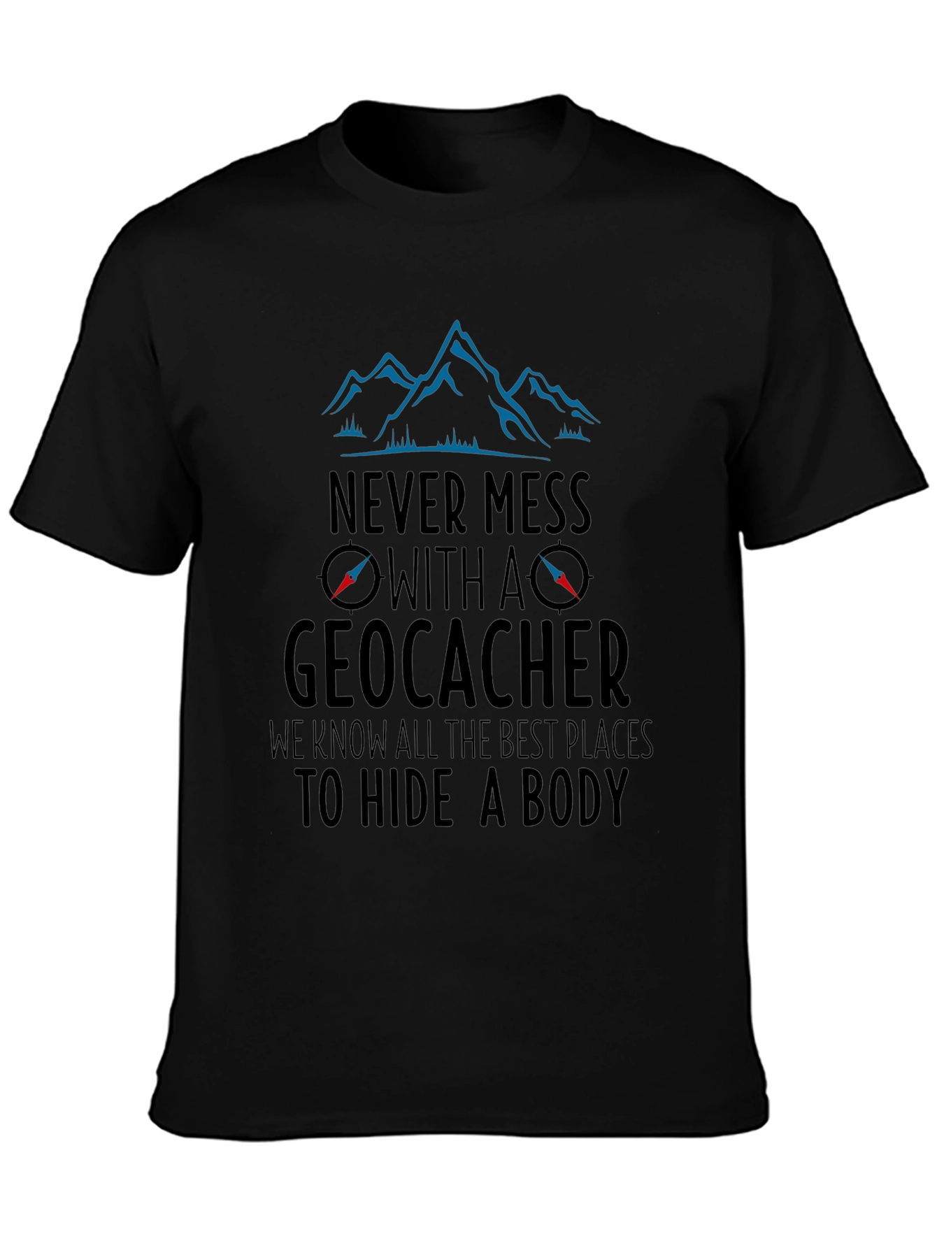 Geocacher Humor Graphic Tee - To Hide a Body Black T-Shirt