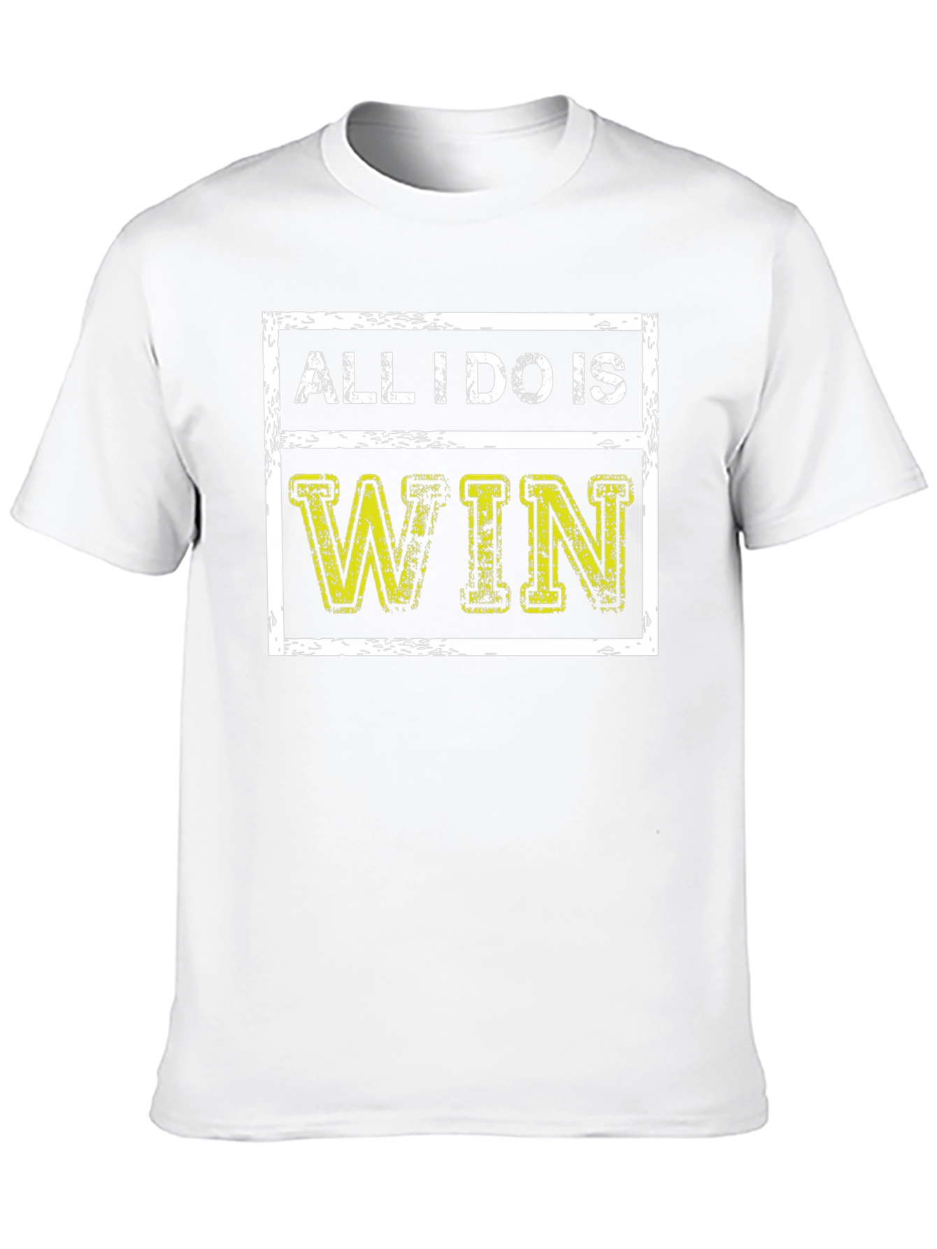 All I Do Is Win Graphic T-Shirt