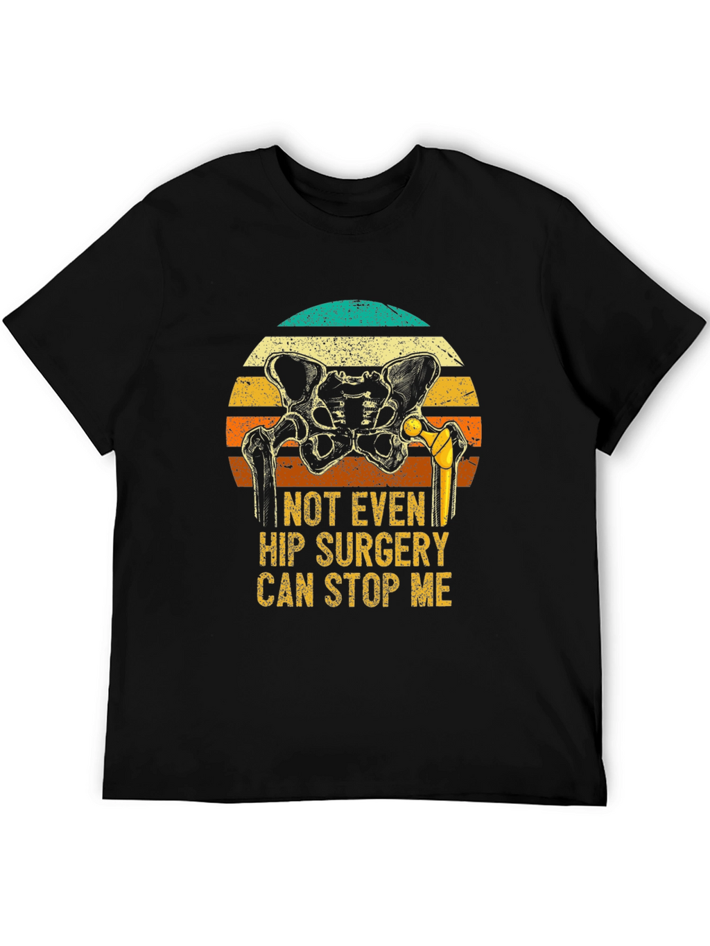 Hip Replacement Funny Graphic Tee