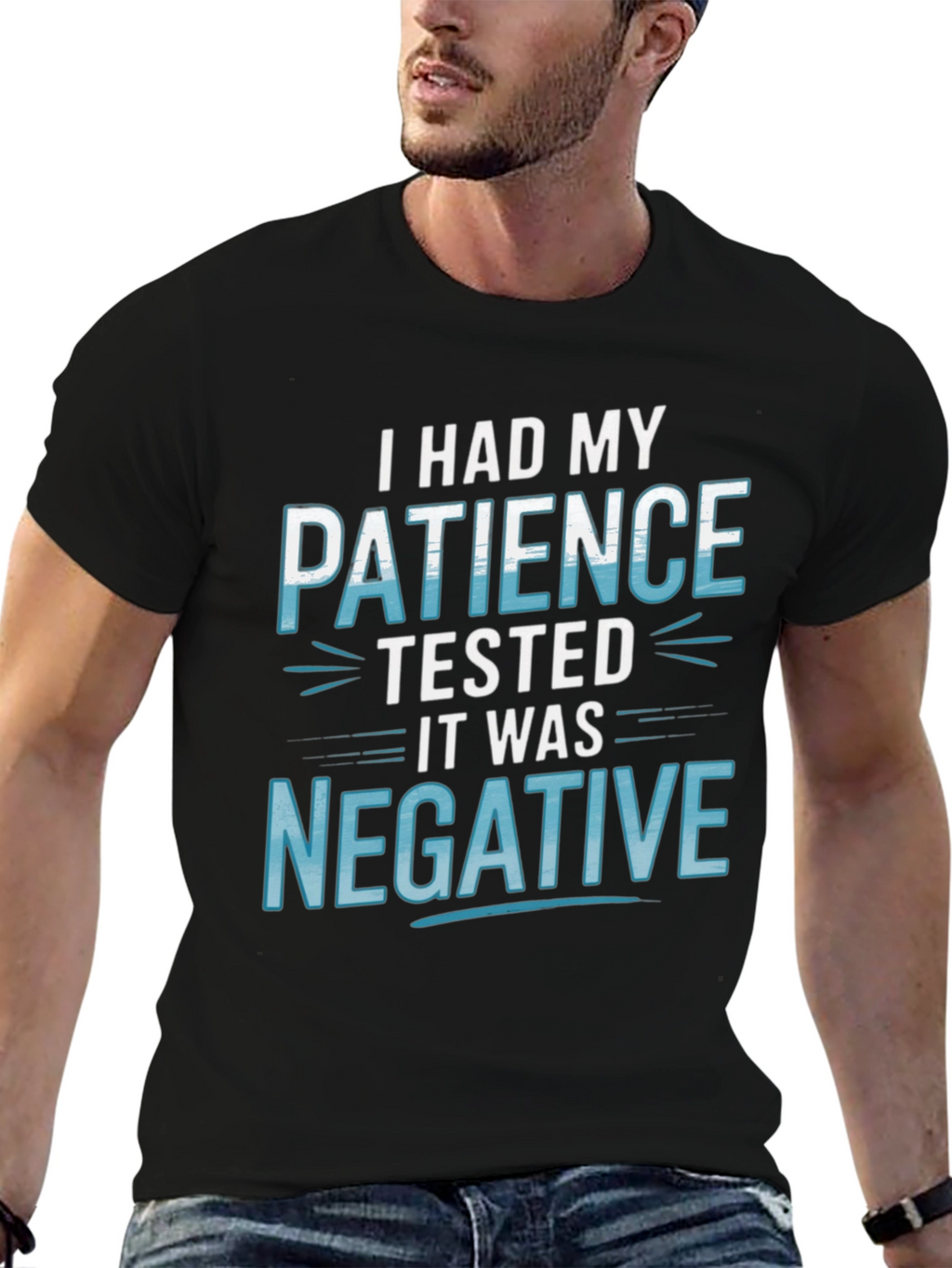 Funny Patience Tested Negative Graphic T-Shirt