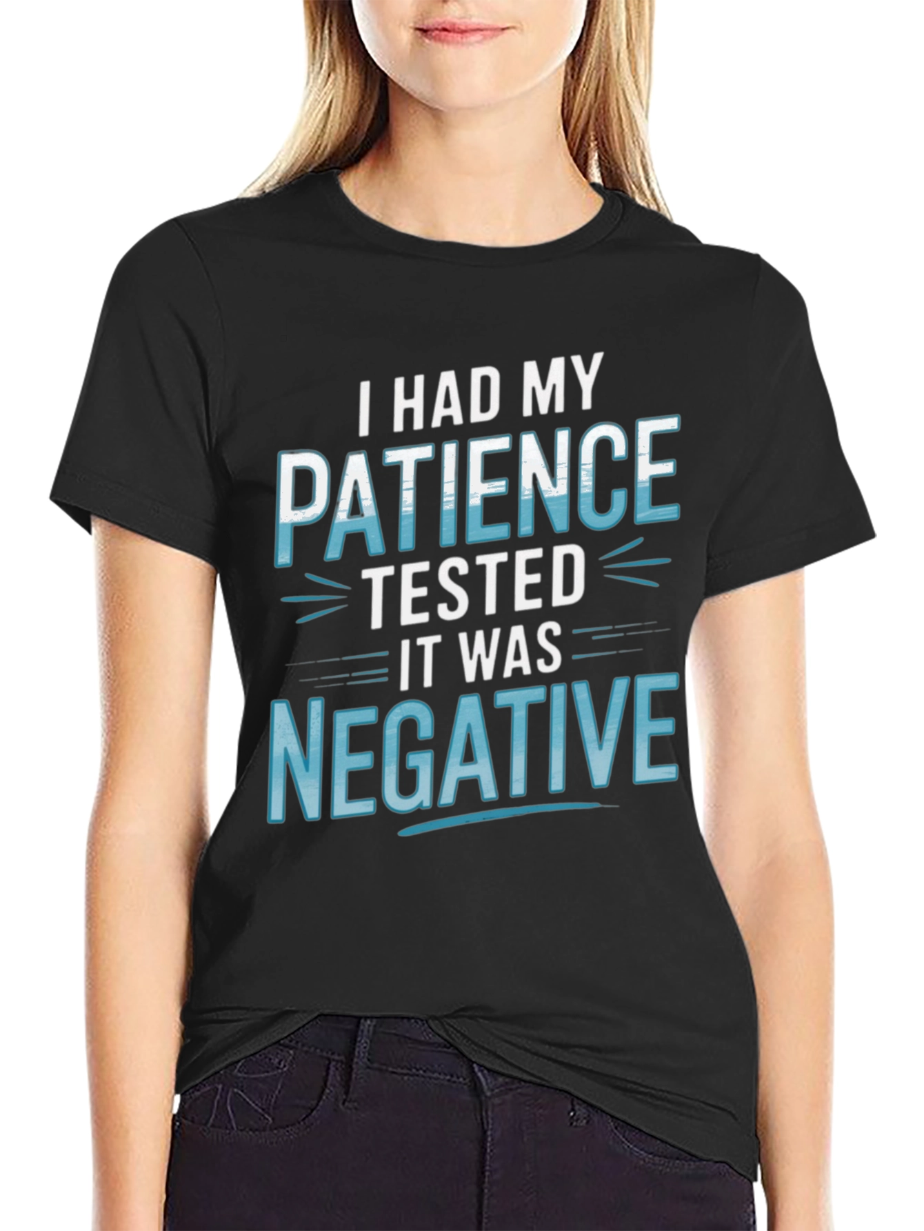 Funny Patience Tested Negative Graphic T-Shirt