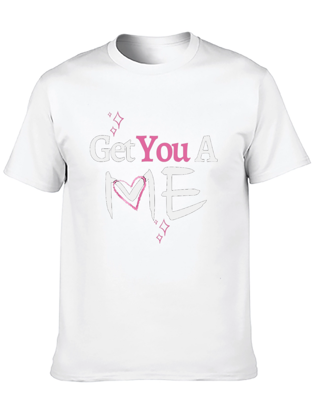 Get You A Me Graphic T-Shirt