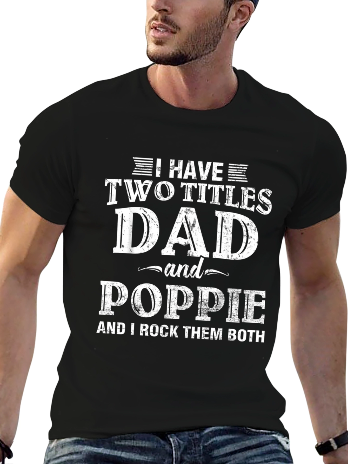 Dad and Poppie T-Shirt - Two Titles