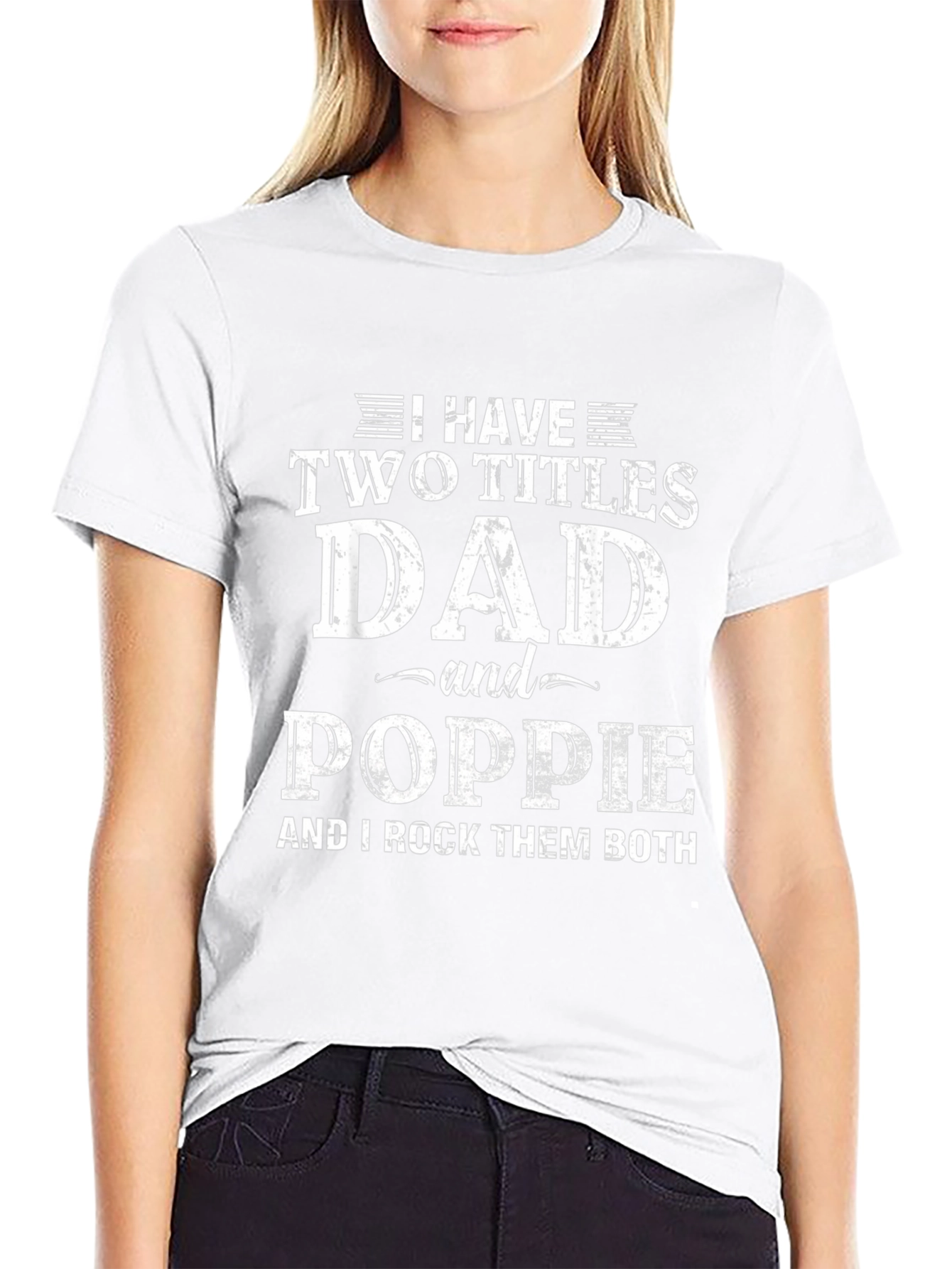 Dad and Poppie T-Shirt - Two Titles